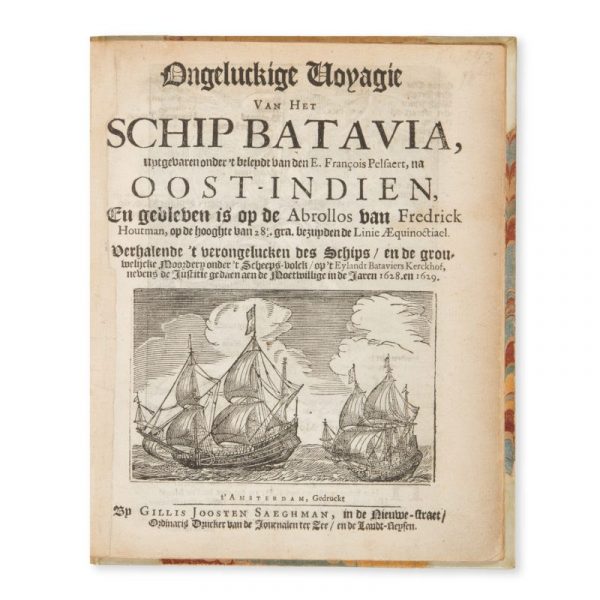 Ongeluckige voyagie van het schip Batavia uytgevaren onder’t beleydt van den E. Francois Pelsaert,