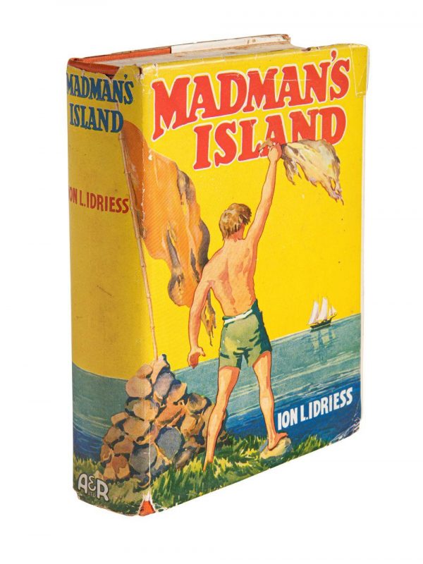 Madman's Island. By Ion L. Idriess.